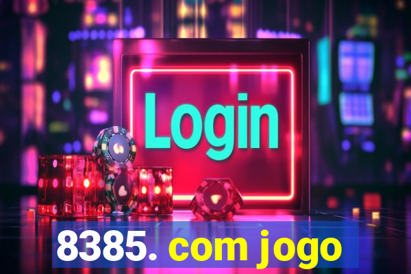 8385. com jogo